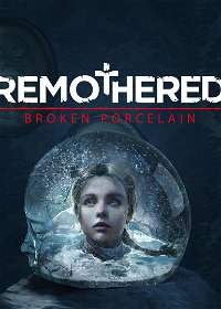 Profile picture of Remothered: Broken Porcelain