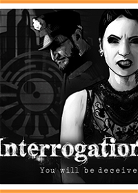 Profile picture of Interrogation: You will be deceived