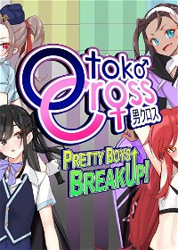 Profile picture of Otoko Cross: Pretty Boys Breakup!