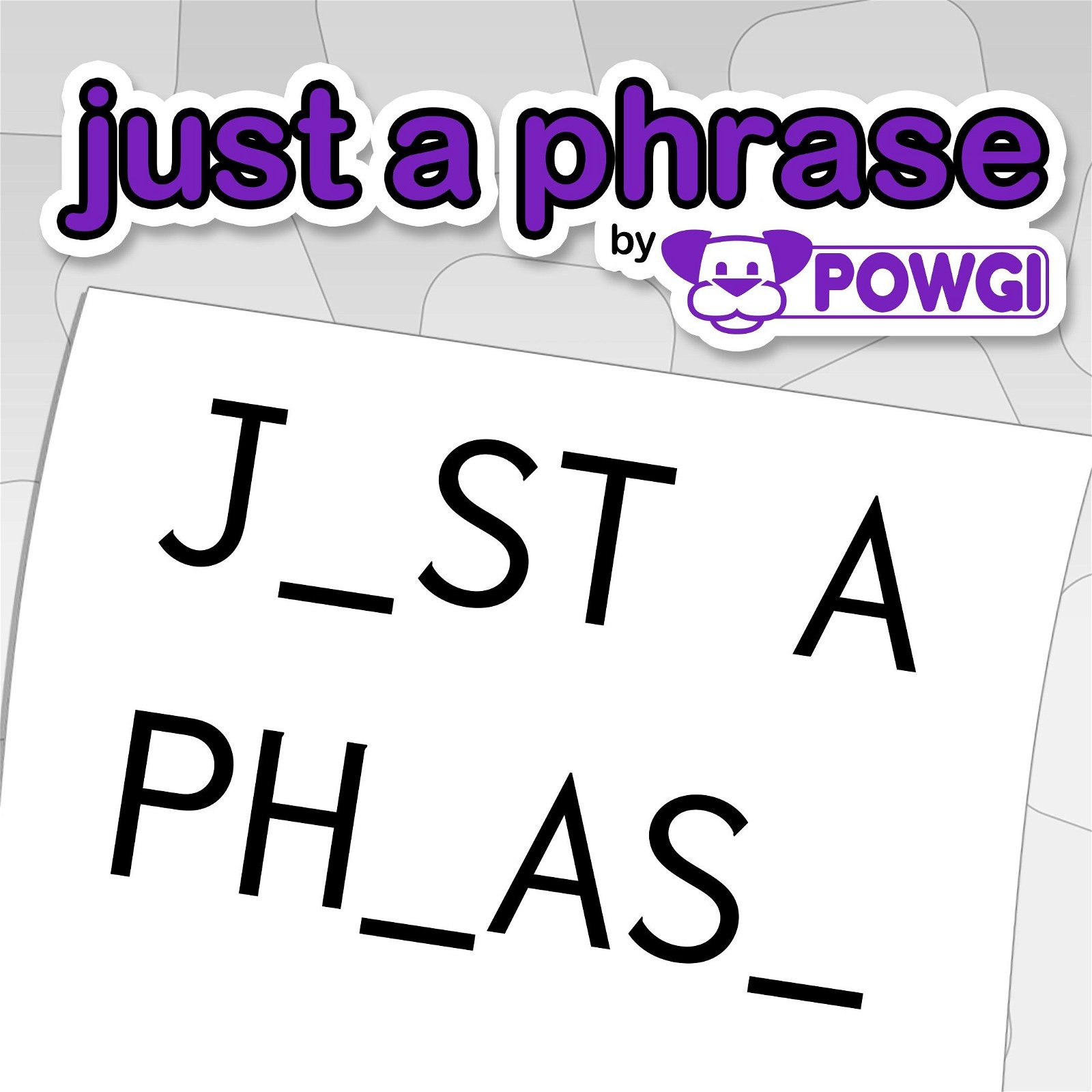 Image of Just a Phrase by POWGI
