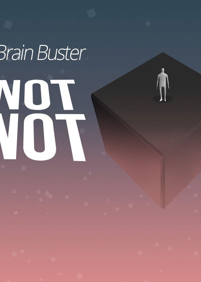 Profile picture of Not Not - A Brain Buster Profile picture of Not Not - A Brain Buster