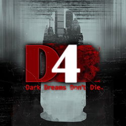 Image of D4: Dark Dreams Don't Die