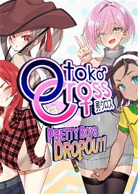 Profile picture of Otoko Cross: Pretty Boys Dropout!