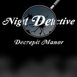 Image of Night Detective: Decrepit Manor