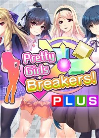 Profile picture of Pretty Girls Breakers! PLUS
