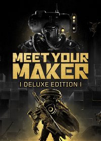 Profile picture of Meet Your Maker: Deluxe Edition