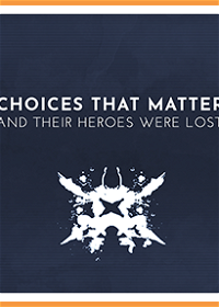 Profile picture of Choices That Matter: And Their Heroes Were Lost