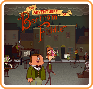 Image of The Adventures of Bertram Fiddle: Episode 1: A Dreadly Business