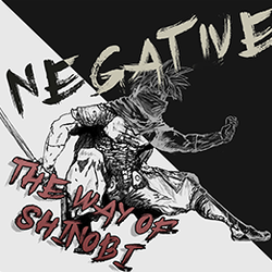 Image of Negative: The Way of Shinobi Image of Negative: The Way of Shinobi