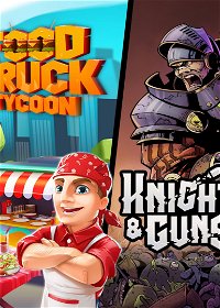 Profile picture of Food Truck Tycoon + Knights & Guns