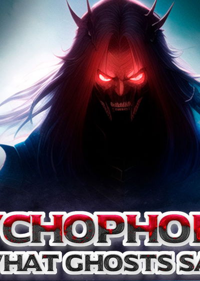 Profile picture of Psychophonies: What Ghosts Say Profile picture of Psychophonies: What Ghosts Say