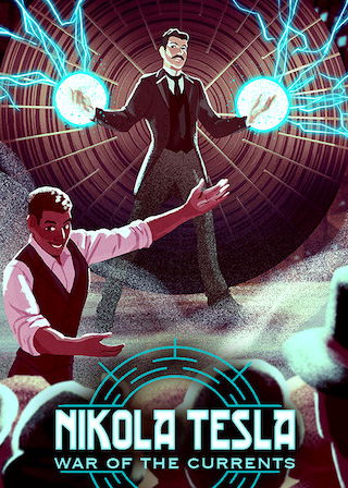 Profile picture of Nikola Tesla: War of the Currents Profile picture of Nikola Tesla: War of the Currents