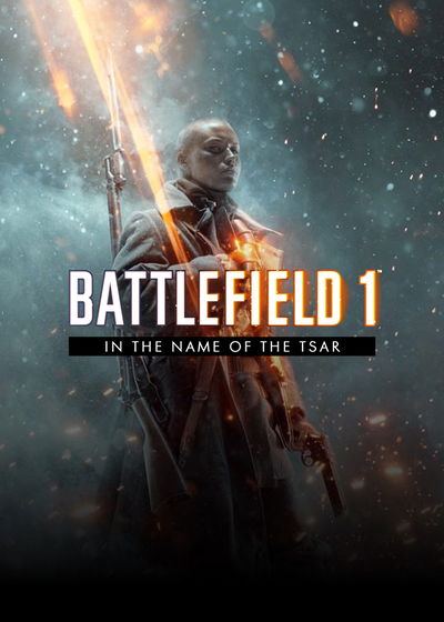 Profile picture of Battlefield 1: In the Name of the Tsar Profile picture of Battlefield 1: In the Name of the Tsar