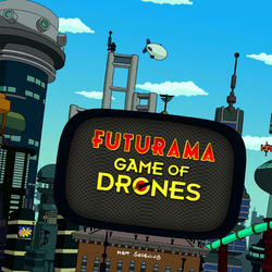 Image of Futurama: Game of Drones
