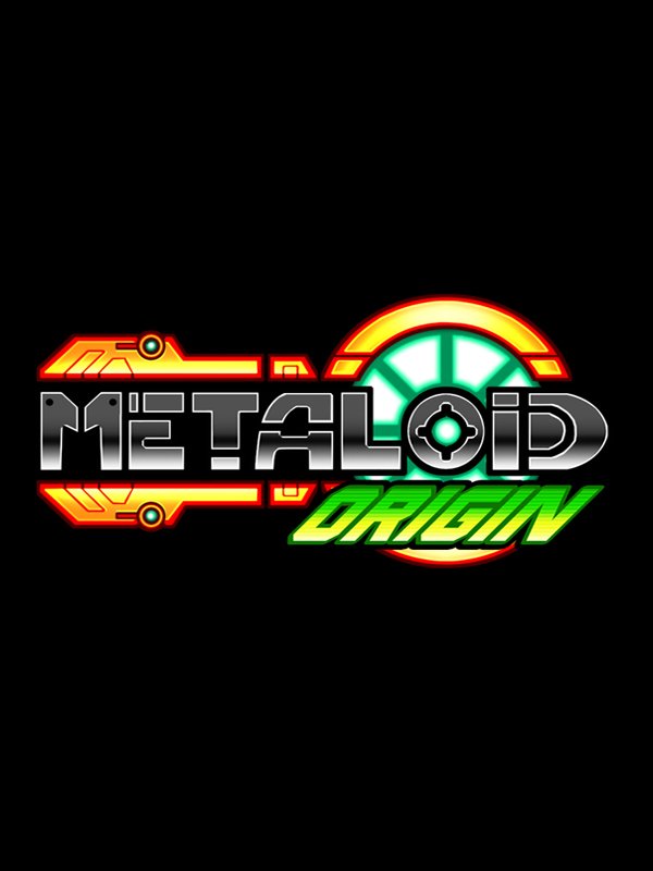 Image of Metaloid : Origin