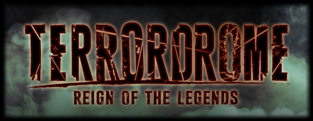 Image of Terrordrome: Reign of the Legends