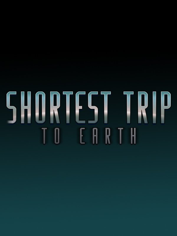 Image of Shortest Trip to Earth