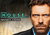 Image of House, M.D. - Episode 4: Crashed
