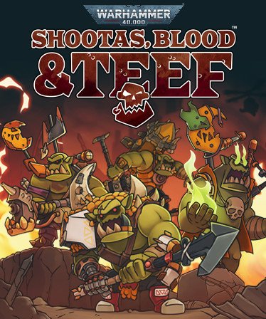 Image of Warhammer 40,000: Shootas, Blood & Teef