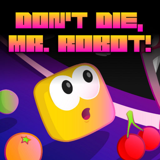 Image of Don't Die Mr Robot! DX