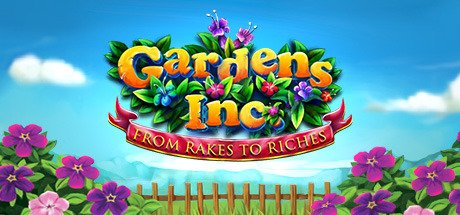 Image of Gardens Inc. – From Rakes to Riches