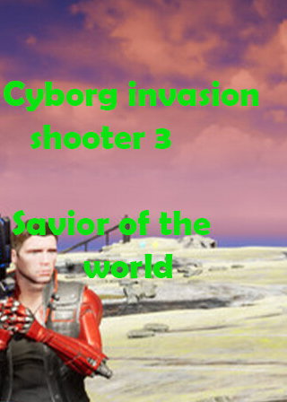 Profile picture of Cyborg Invasion Shooter 3: Savior Of The World