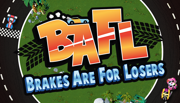 Image of BAFL - Brakes Are For Losers