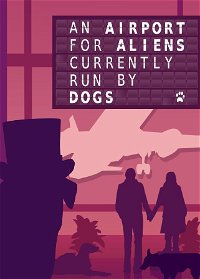 Profile picture of An Airport for Aliens Currently Run by Dogs