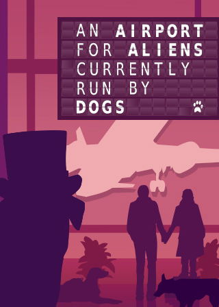 Profile picture of An Airport for Aliens Currently Run by Dogs Profile picture of An Airport for Aliens Currently Run by Dogs