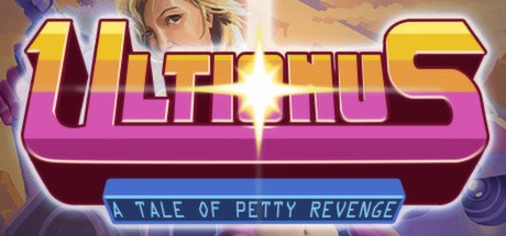 Image of Ultionus: A Tale of Petty Revenge