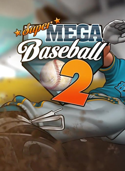Image of Super Mega Baseball 2