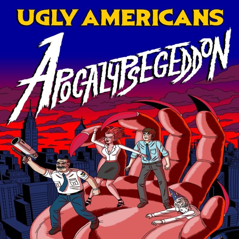 Image of Ugly Americans: Apocalypsegeddon
