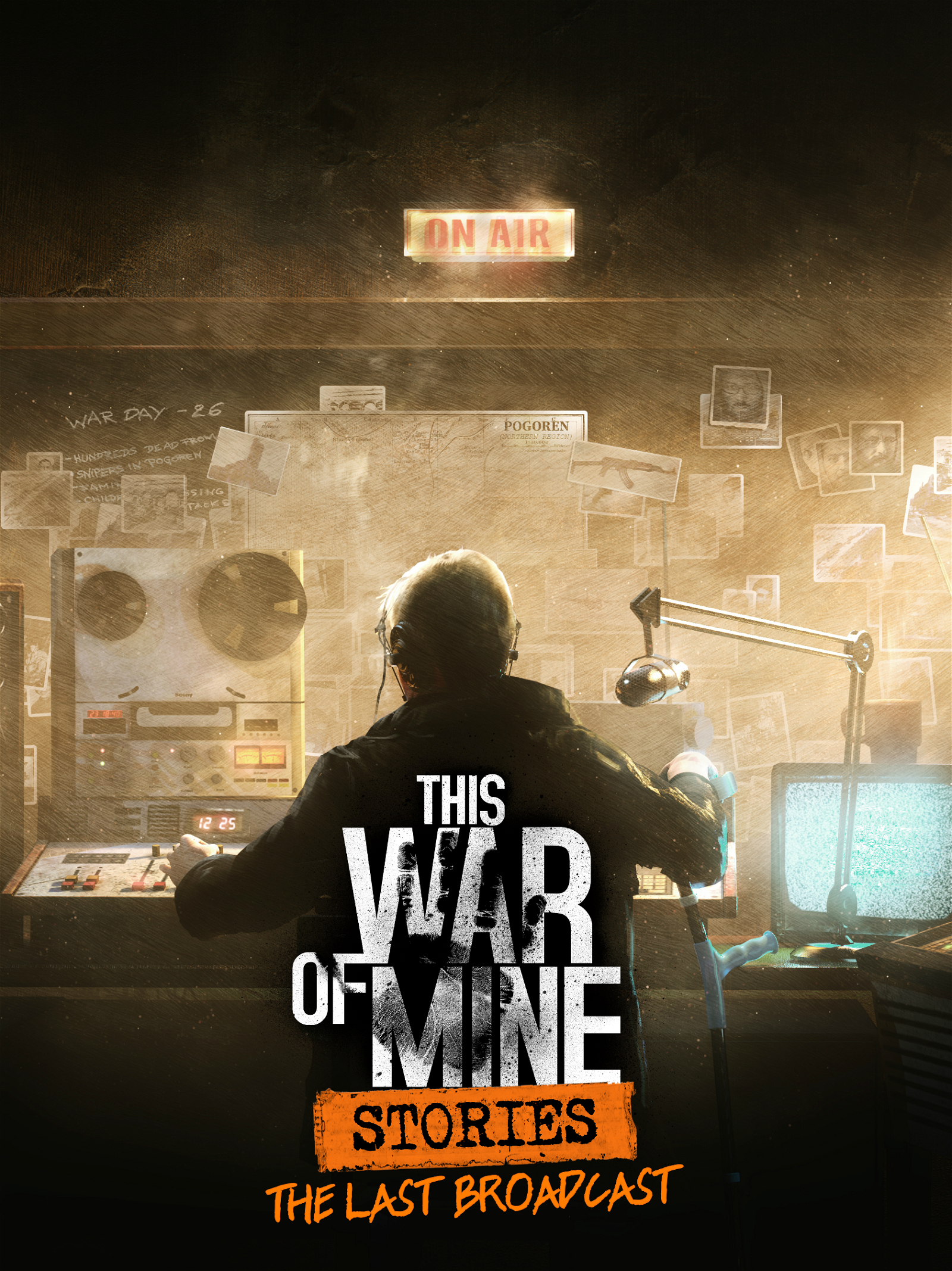 Image of This War of Mine: - Stories: The Last Broadcast