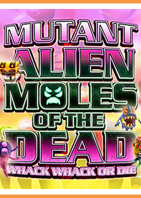 Profile picture of Mutant Alien Moles of the Dead: Whack Whack or Die Profile picture of Mutant Alien Moles of the Dead: Whack Whack or Die