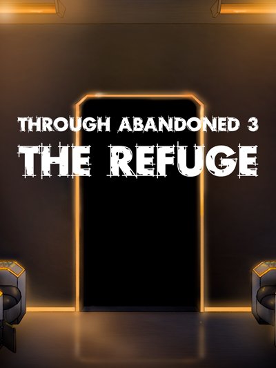 Image of Through Abandoned: The Refuge