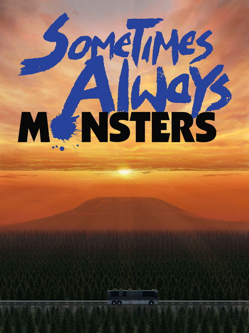 Image of Sometimes Always Monsters