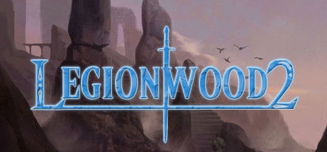 Image of Legionwood 2: Rise of the Eternal's Realm