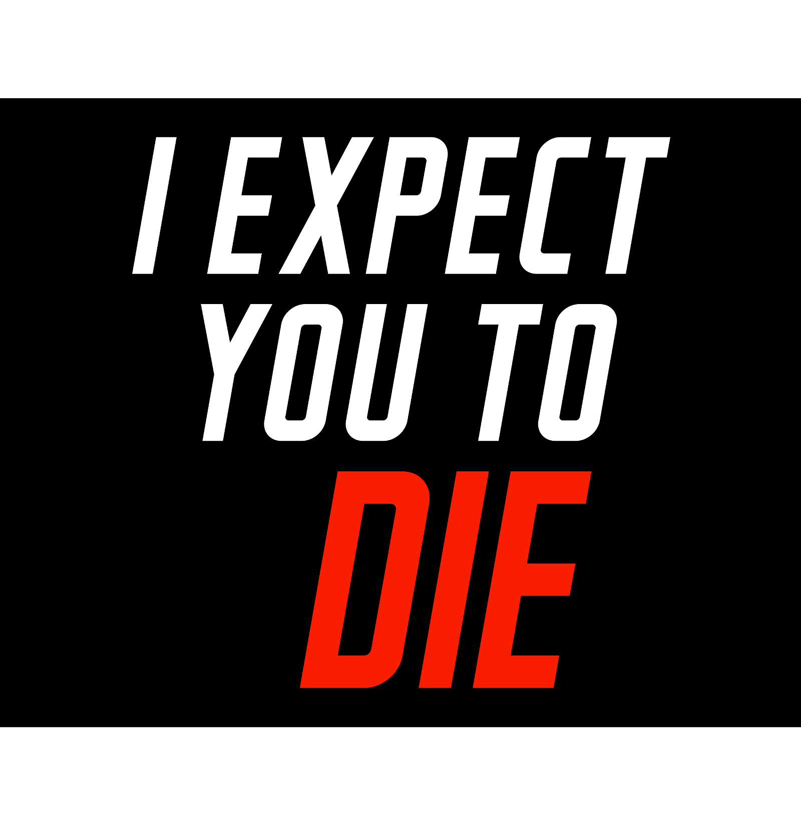 Image of I Expect You To Die