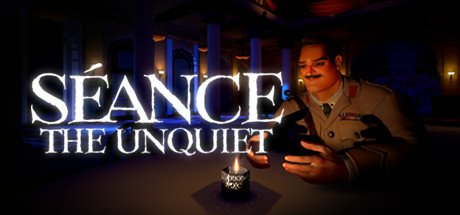 Image of Seance: The Unquiet