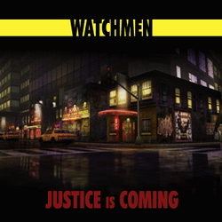 Image of Watchmen: Justice is Coming