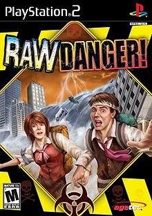 Image of Raw Danger!