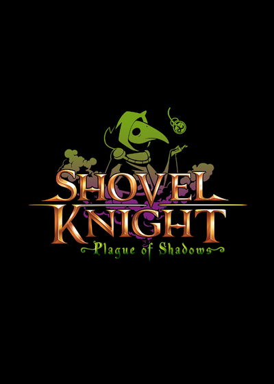 Profile picture of Shovel Knight: Plague of Shadows Profile picture of Shovel Knight: Plague of Shadows
