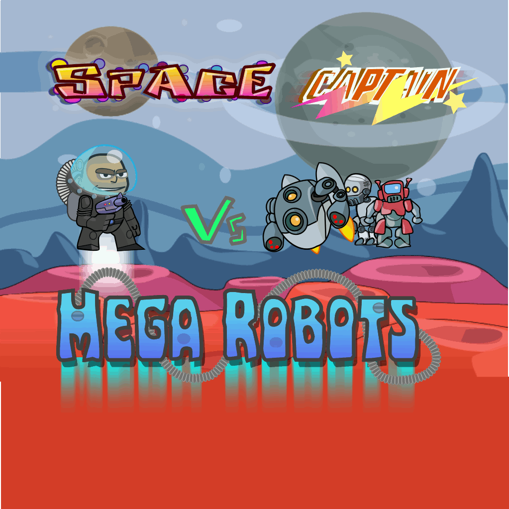 Image of Space Captain vs Mega Robots