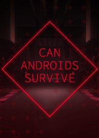 Profile picture of CAN ANDROIDS SURVIVE