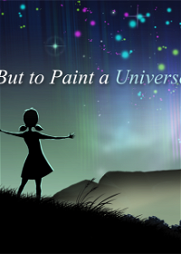 Profile picture of But to Paint a Universe