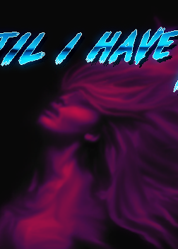 Profile picture of Until I Have You Profile picture of Until I Have You