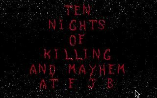Image of Ten Nights of Killing and Mayhem at F.J.B. II
