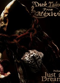 Profile picture of Dark Tales from México: Prelude. Just a Dream... with The Sack Man