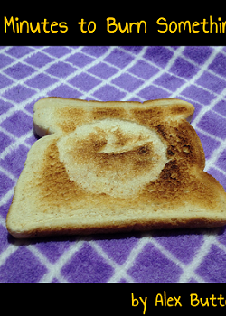 Profile picture of 5 Minutes to Burn Something!