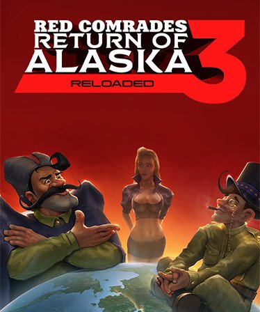 Image of Red Comrades 3. Return of Alaska: Reloaded